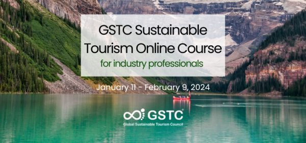 Sustainable Tourism Online Course – GSTC Training (Jan 11 - Feb 9, 2024 ...