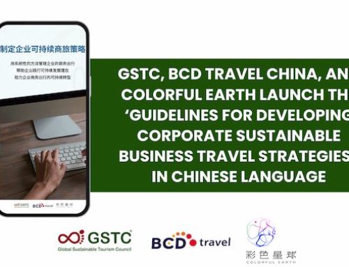 GSTC, BCD Travel China, and Colorful Earth launch the ‘Guidelines for Developing Corporate Sustainable Business Travel Strategies’ in Chinese language