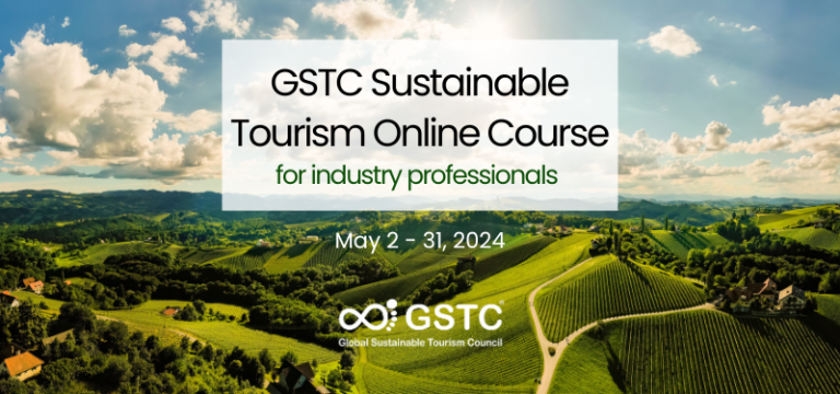 Sustainable Tourism Online Course – GSTC Training (May 2-31, 2024) | GSTC